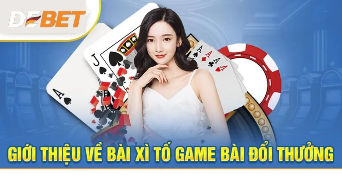 Bài xì tố tại Debet là gì?